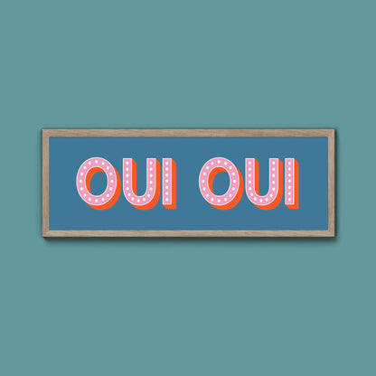 Oui Oui Framed Print (New Style) - Above The Door