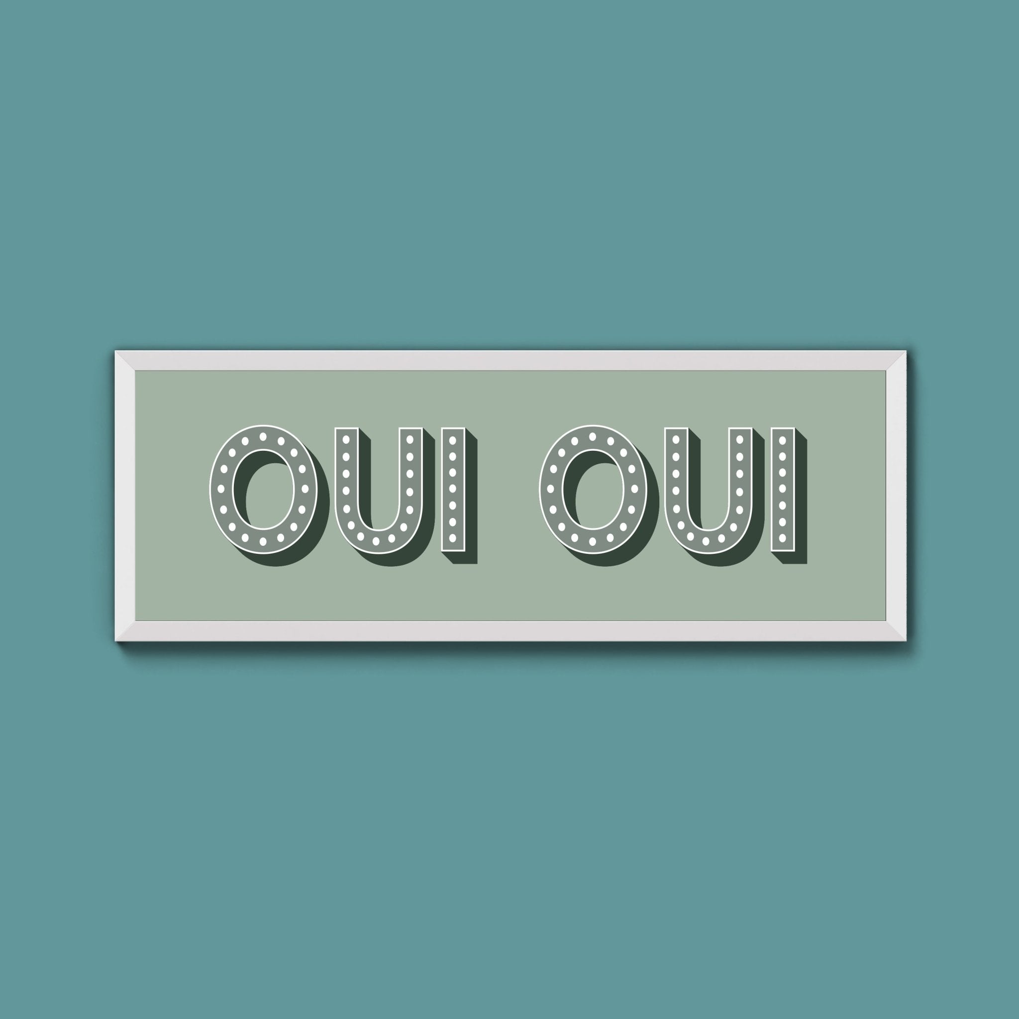 Oui Oui Framed Print (New Style) - Above The Door