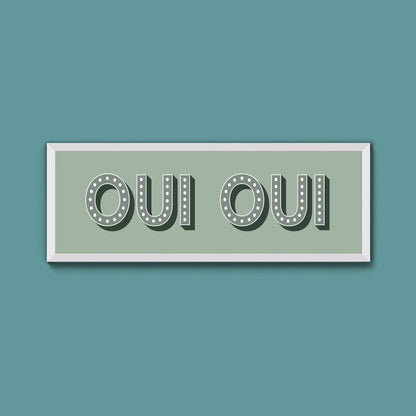 Oui Oui Framed Print (New Style) - Above The Door