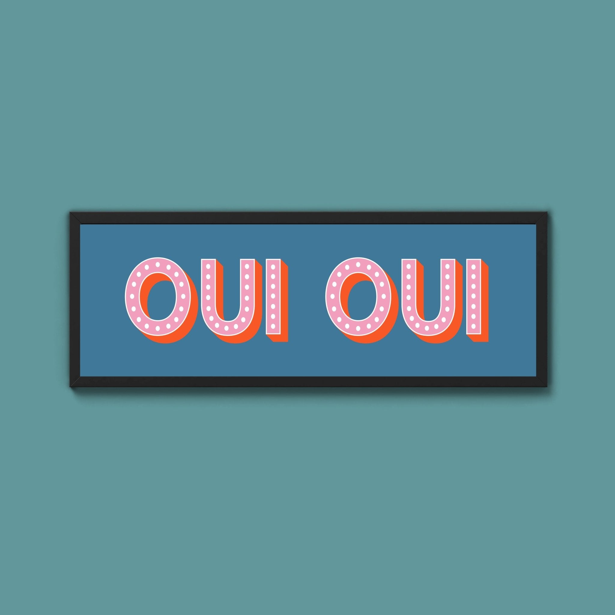 Oui Oui Framed Print (New Style) - Above The Door