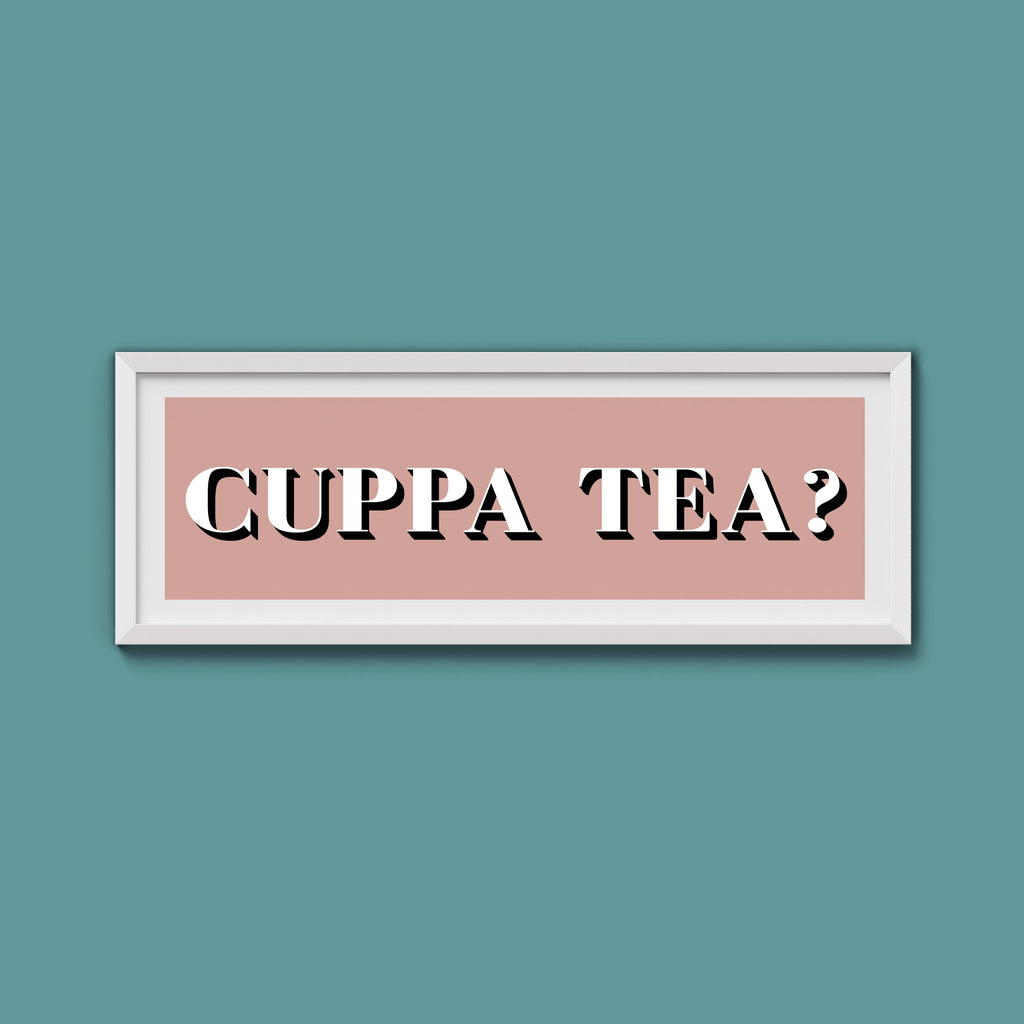 CUPPA TEA Print