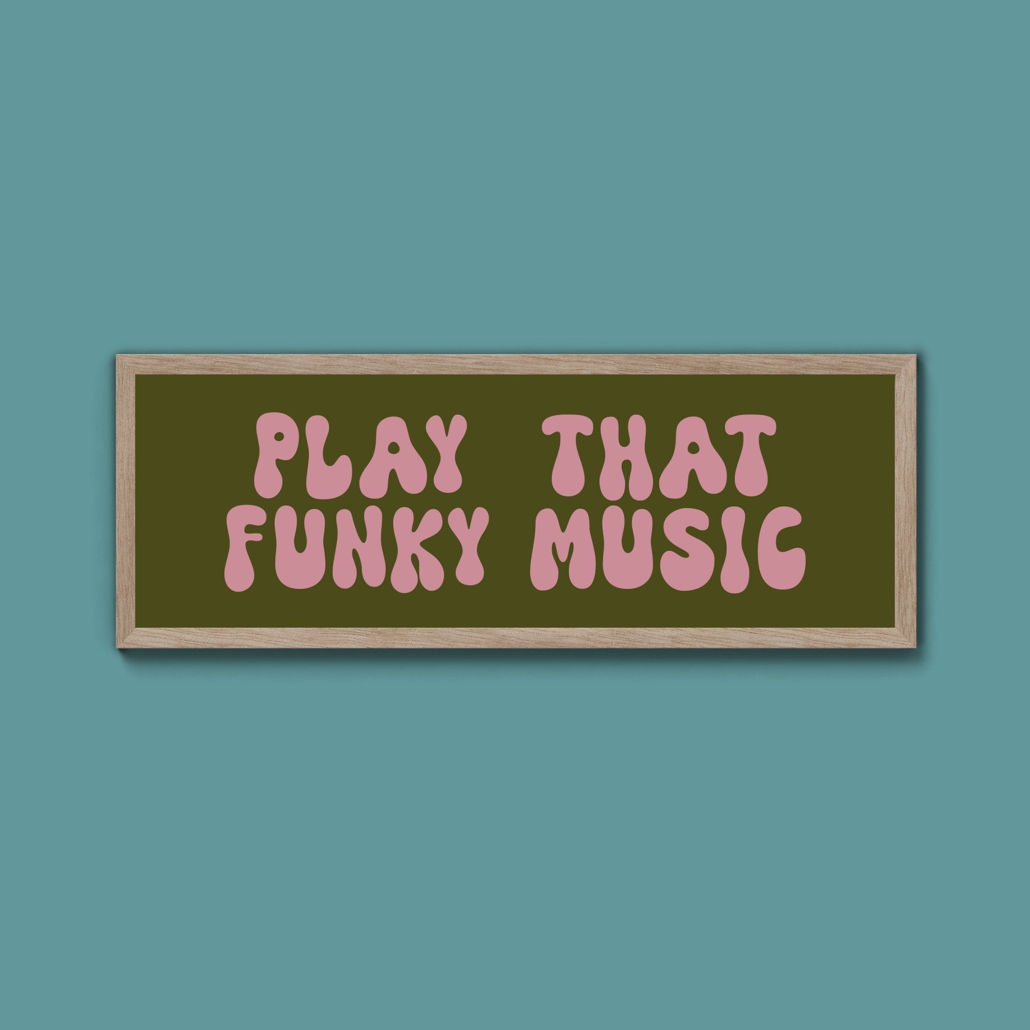 Play That Funky Music Framed Print (New Style) - Above The Door