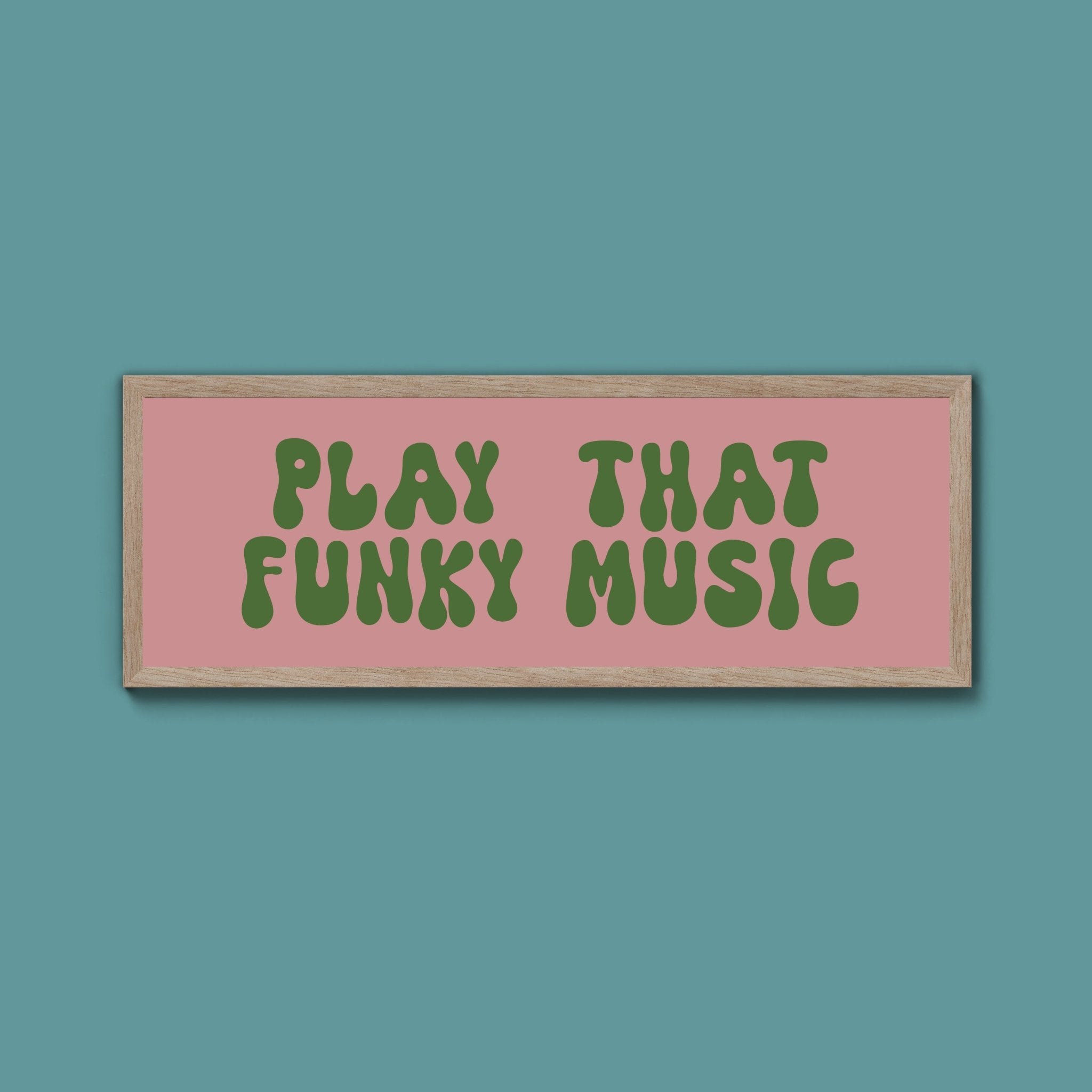 Play That Funky Music Framed Print (New Style) - Above The Door