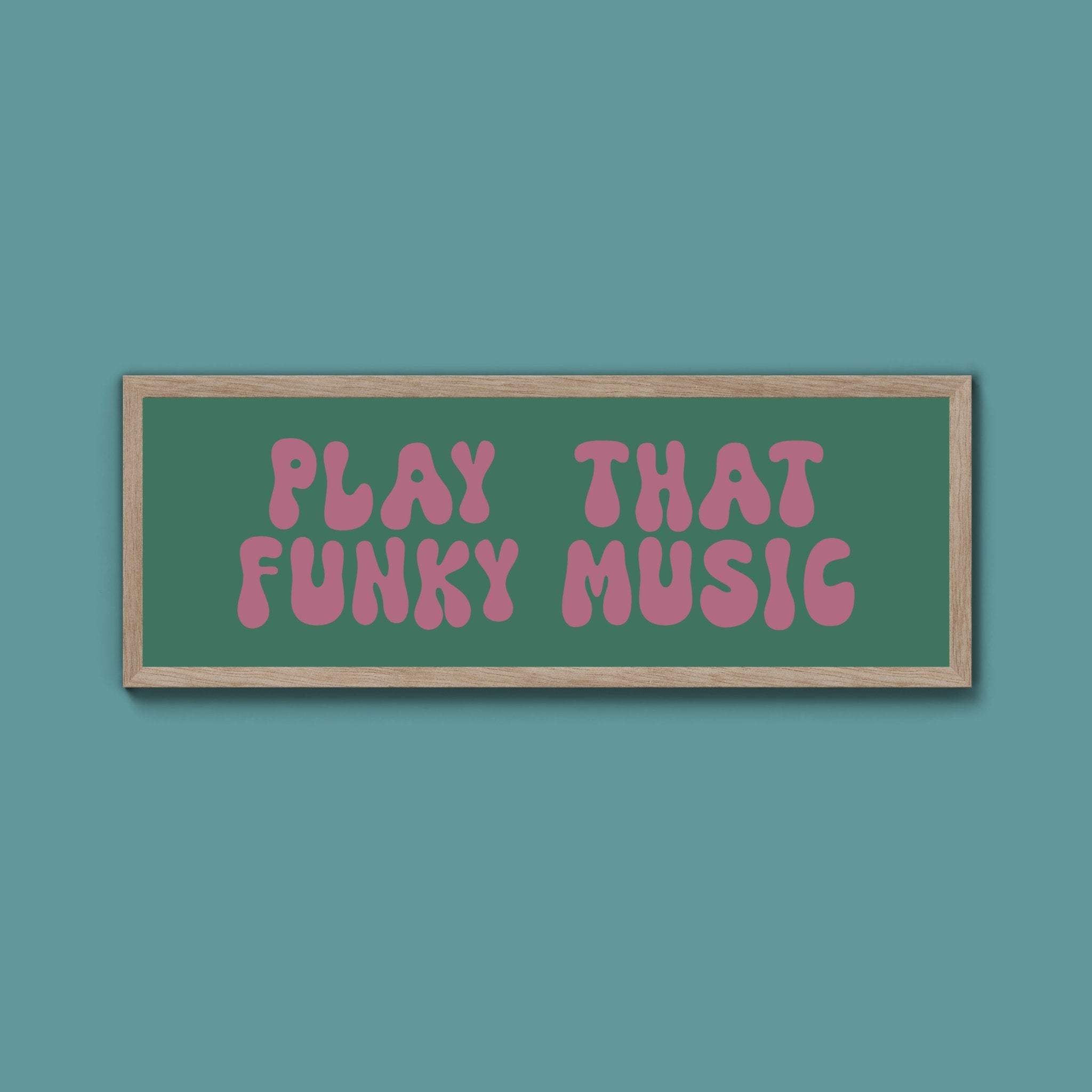 Play That Funky Music Framed Print (New Style) - Above The Door