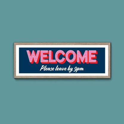 Please Leave By 9pm Framed Print (New Style) - Above The Door