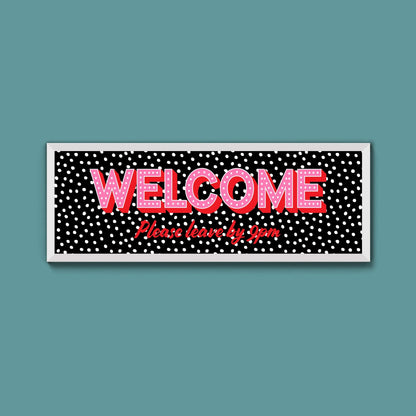 Please Leave By 9pm Framed Print (New Style) - Above The Door