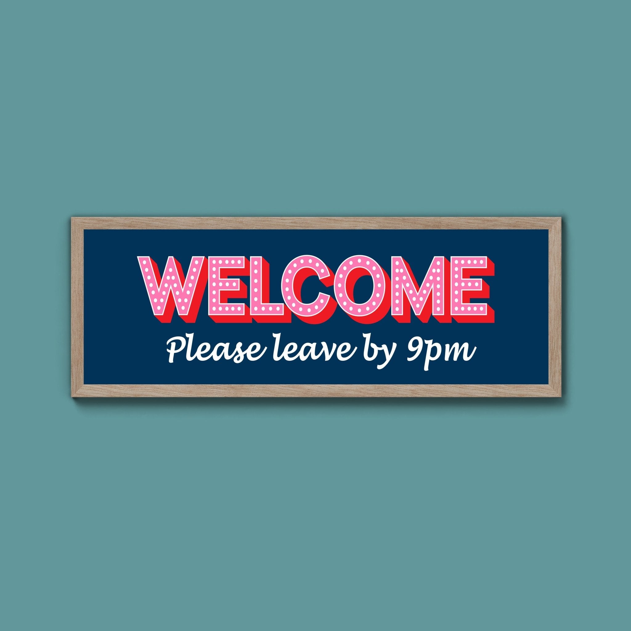 Please Leave By 9pm (New Style) - Above The Door