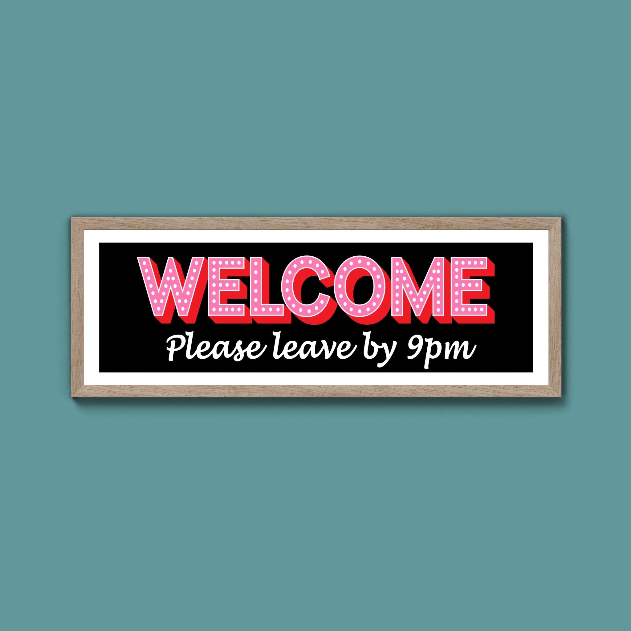 Please Leave By 9pm (New Style) - Above The Door