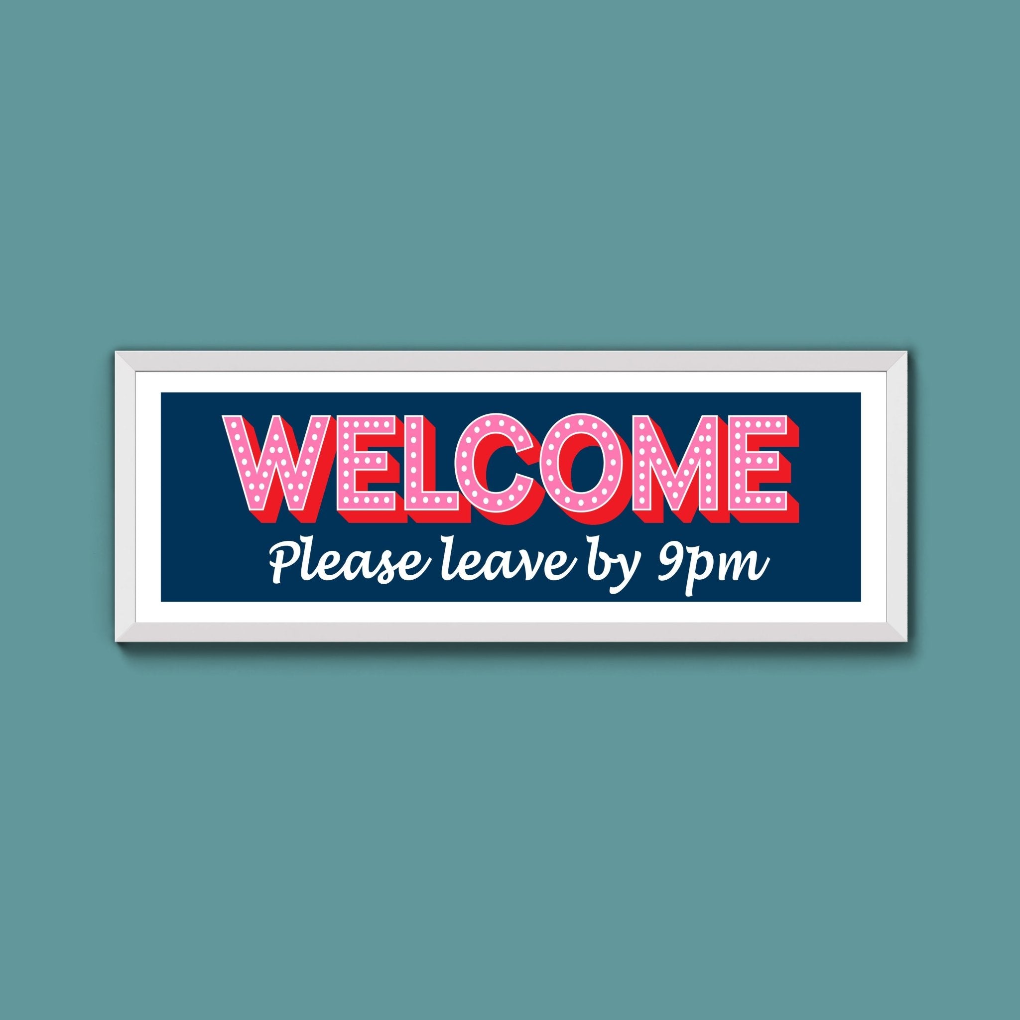 Please Leave By 9pm (New Style) - Above The Door