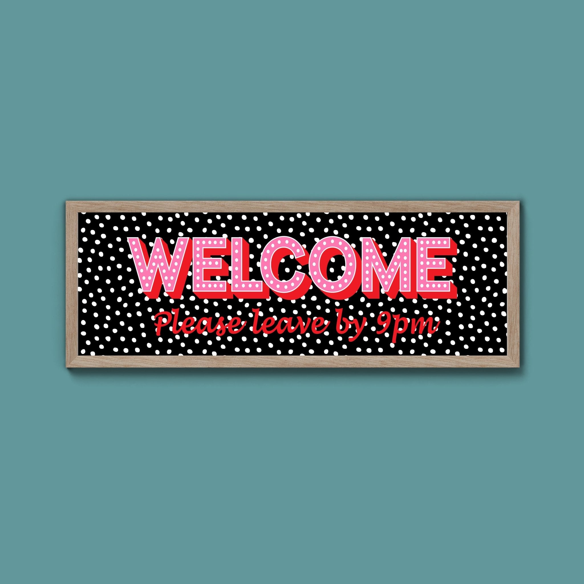 Please Leave By 9pm (New Style) - Above The Door