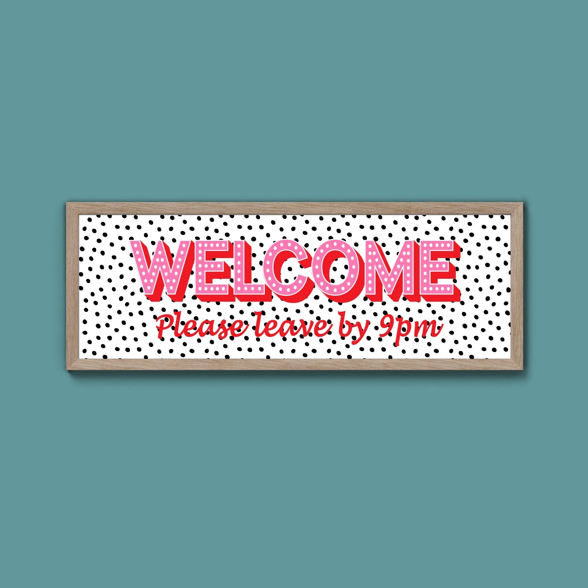 Please Leave By 9pm (New Style) - Above The Door