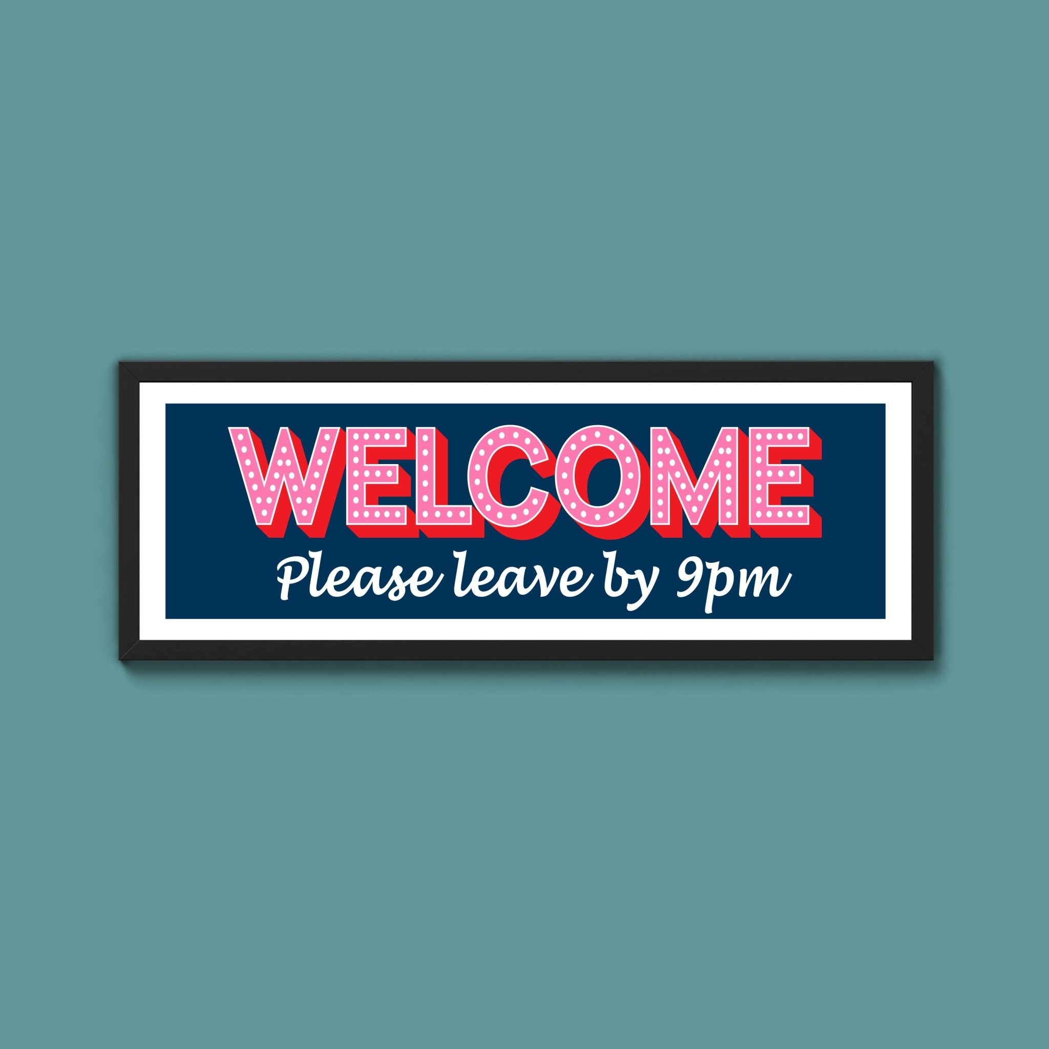 Please Leave By 9pm (New Style) - Above The Door