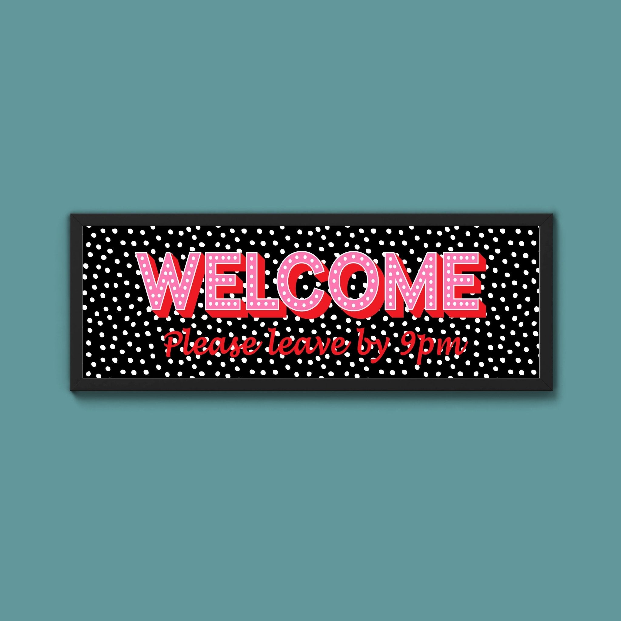 Please Leave By 9pm (New Style) - Above The Door