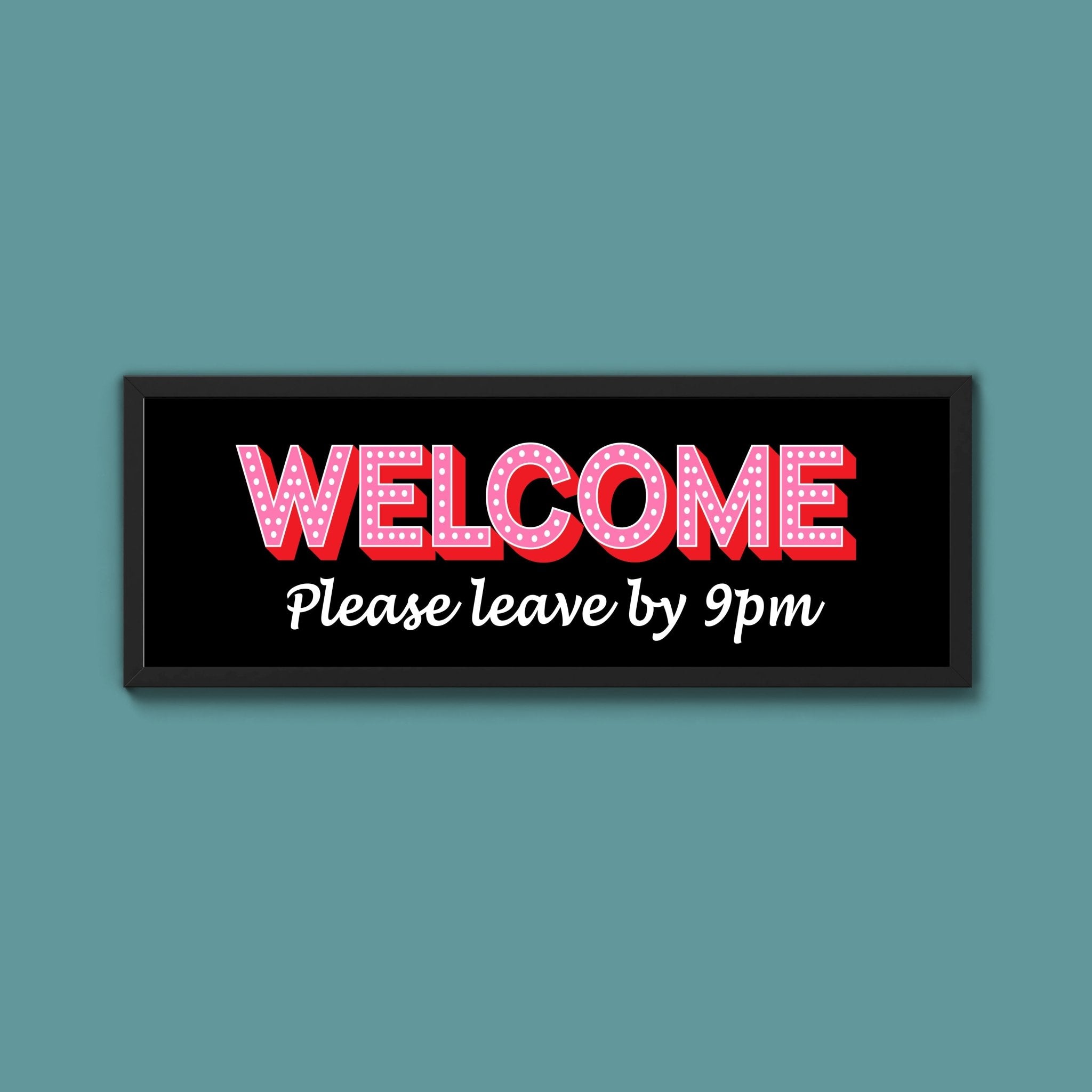 Please Leave By 9pm (New Style) - Above The Door