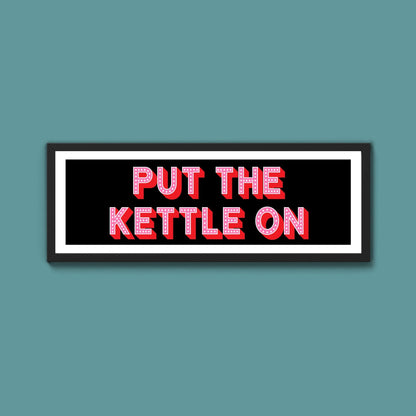 Put the Kettle On (New Style) - Above The Door