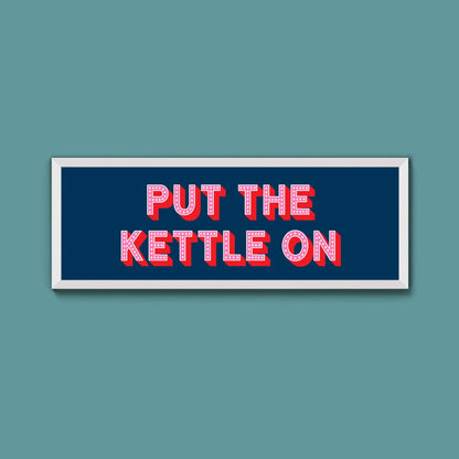 Put the Kettle On (New Style) - Above The Door