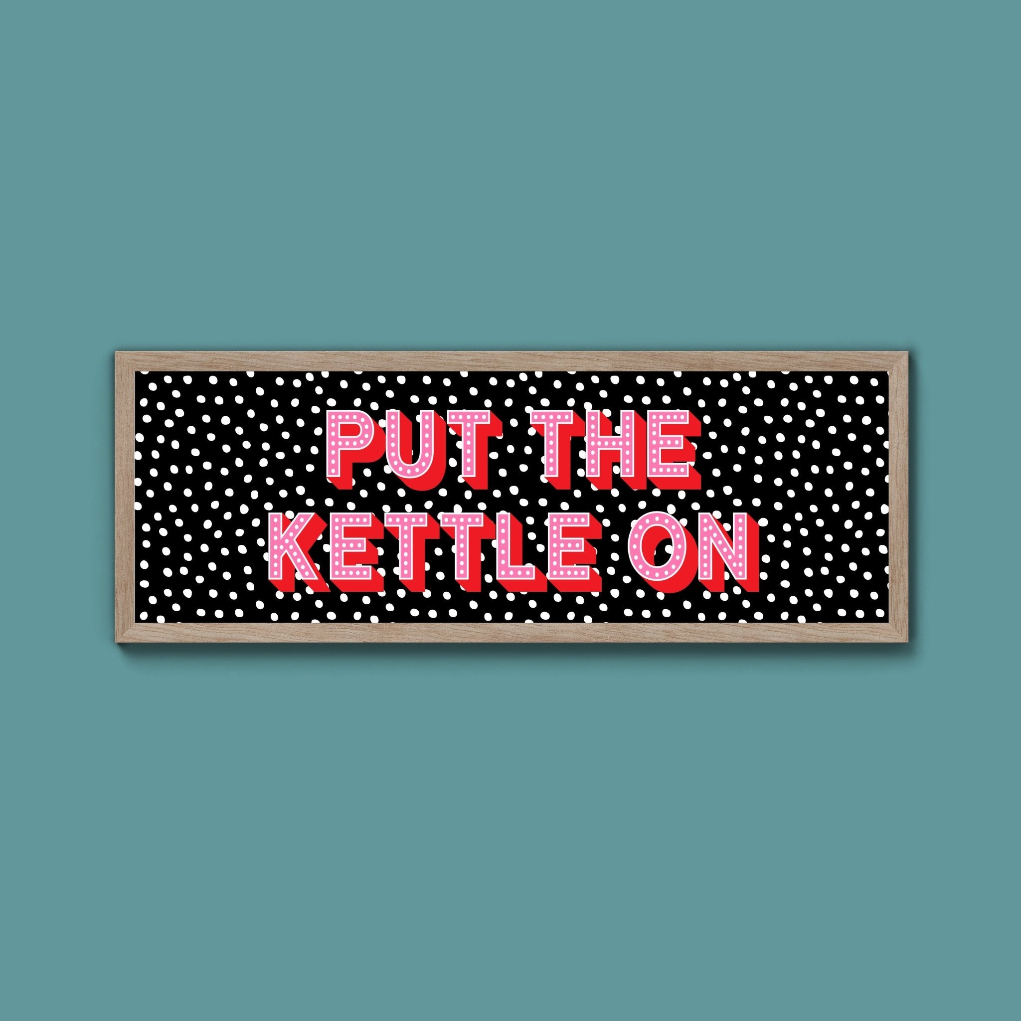 Put the Kettle On (New Style) - Above The Door
