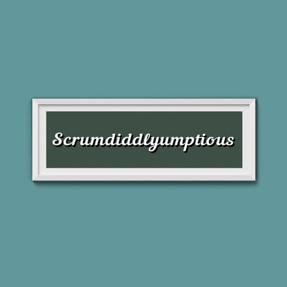 Scrumdiddlyumptious Framed Print - Above The Door