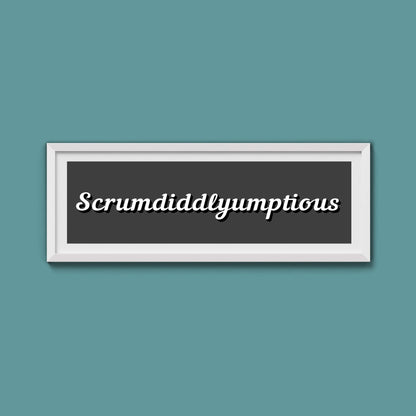 Scrumdiddlyumptious Framed Print - Above The Door