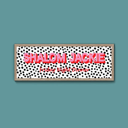 Shalom Jackie Framed Print (New Style) - Above The Door