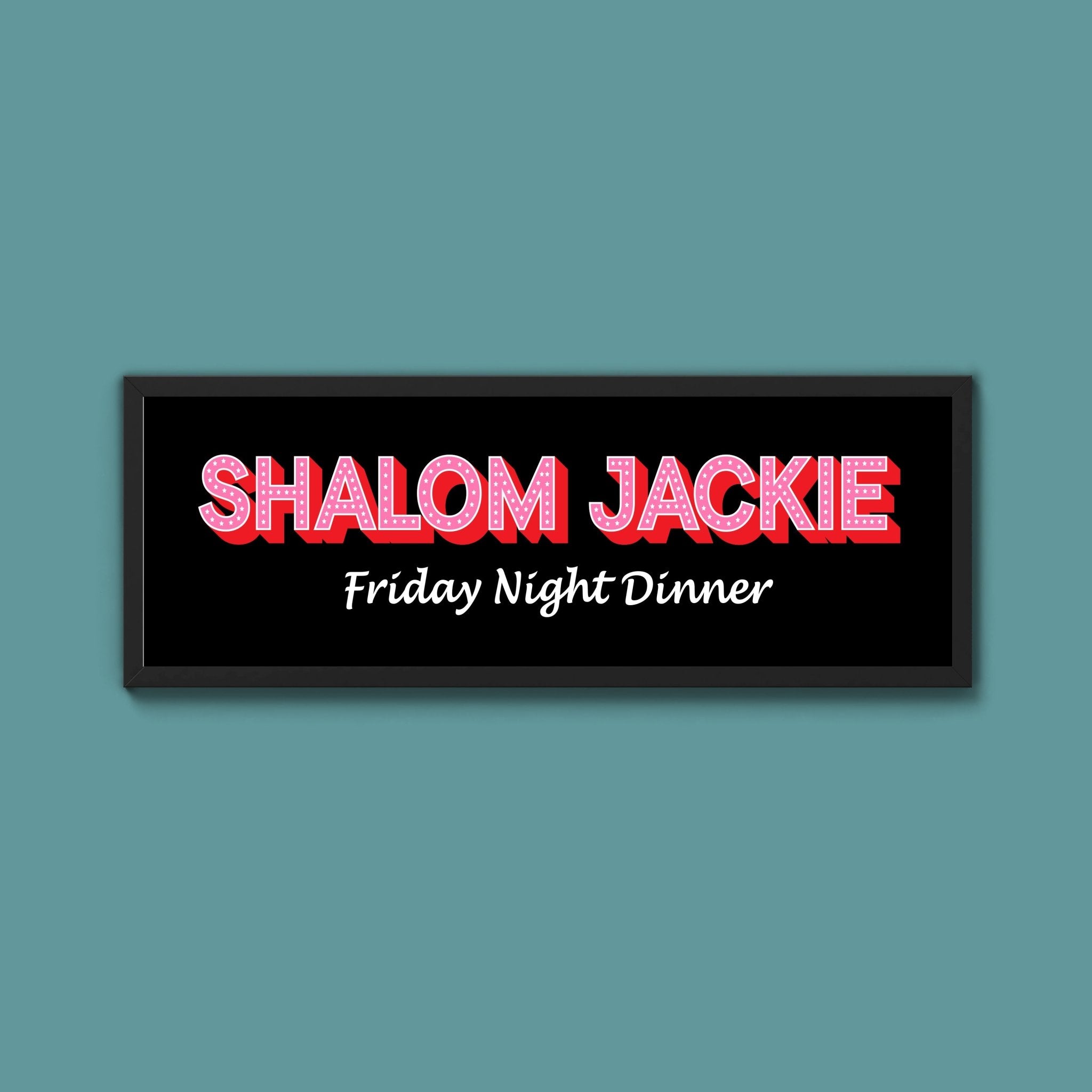 Shalom Jackie Framed Print (New Style) - Above The Door