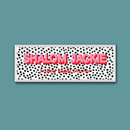 Shalom Jackie Framed Print (New Style) - Above The Door