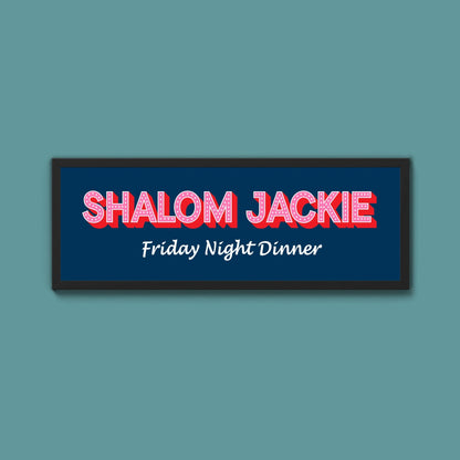 Shalom Jackie Framed Print (New Style) - Above The Door