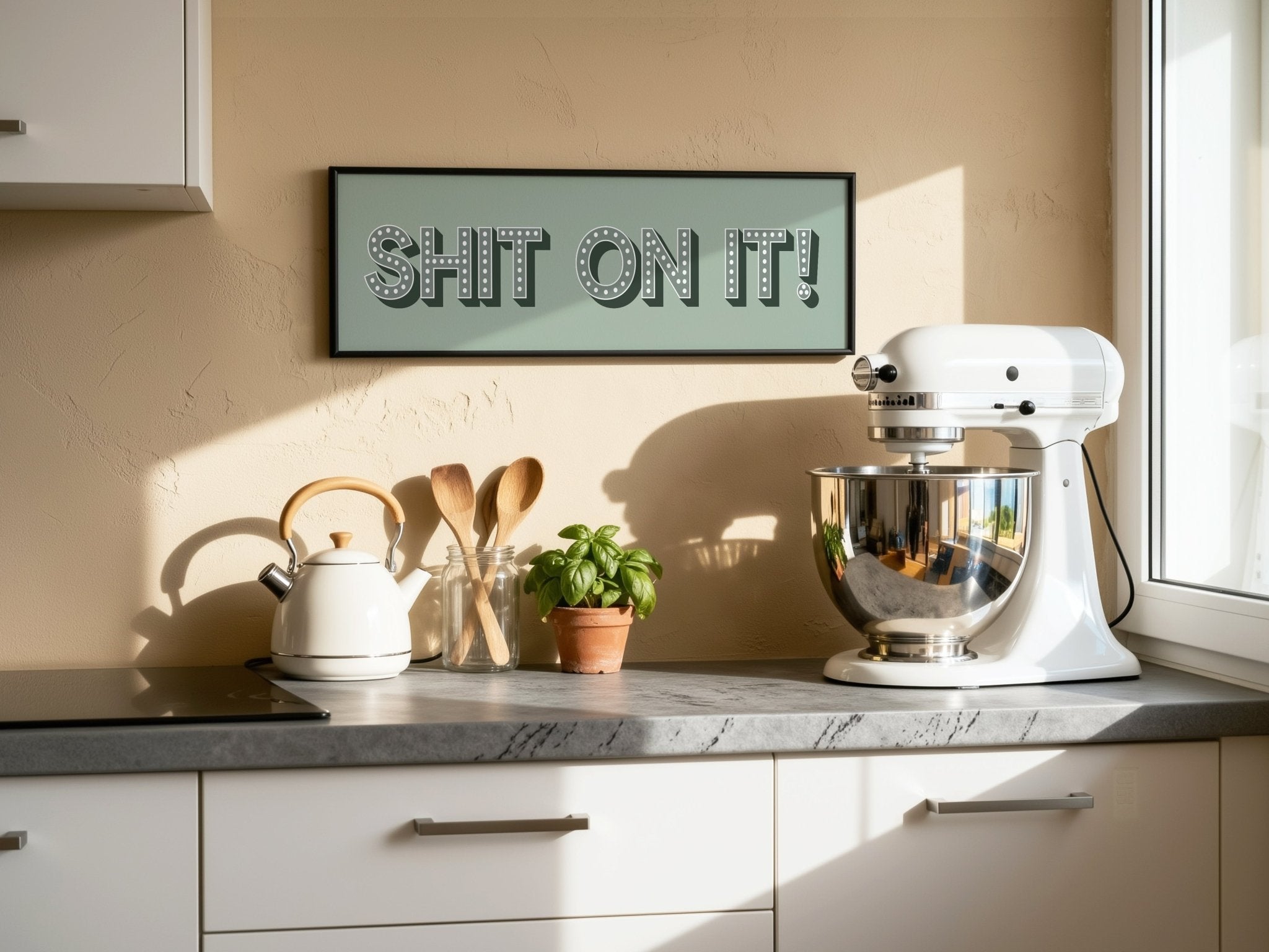 Shit On It! Framed Print (New Style) - Above The Door