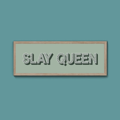 Slay Queen Framed Print (New Style) - Above The Door