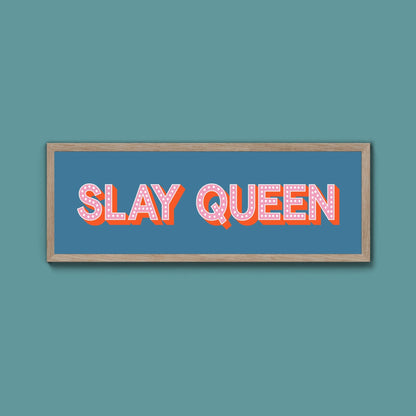Slay Queen Framed Print (New Style) - Above The Door