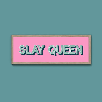 Slay Queen Framed Print (New Style) - Above The Door