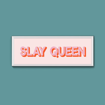 Slay Queen Framed Print (New Style) - Above The Door