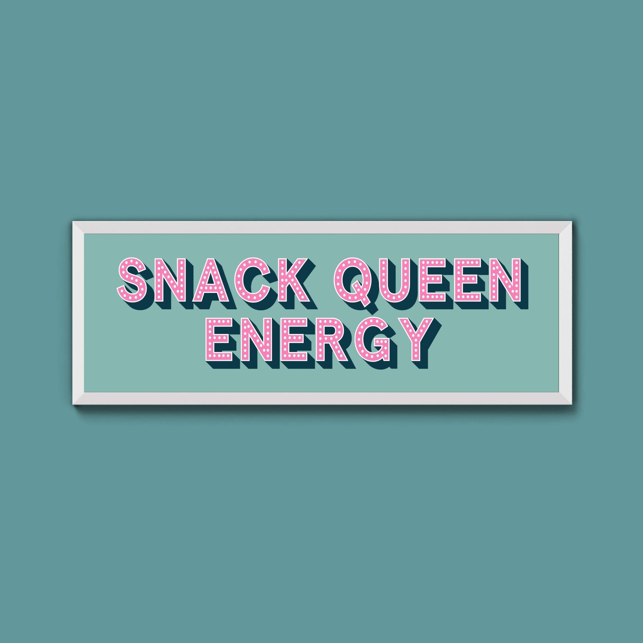 Snack Queen Energy Framed Print (New Style) - Above The Door