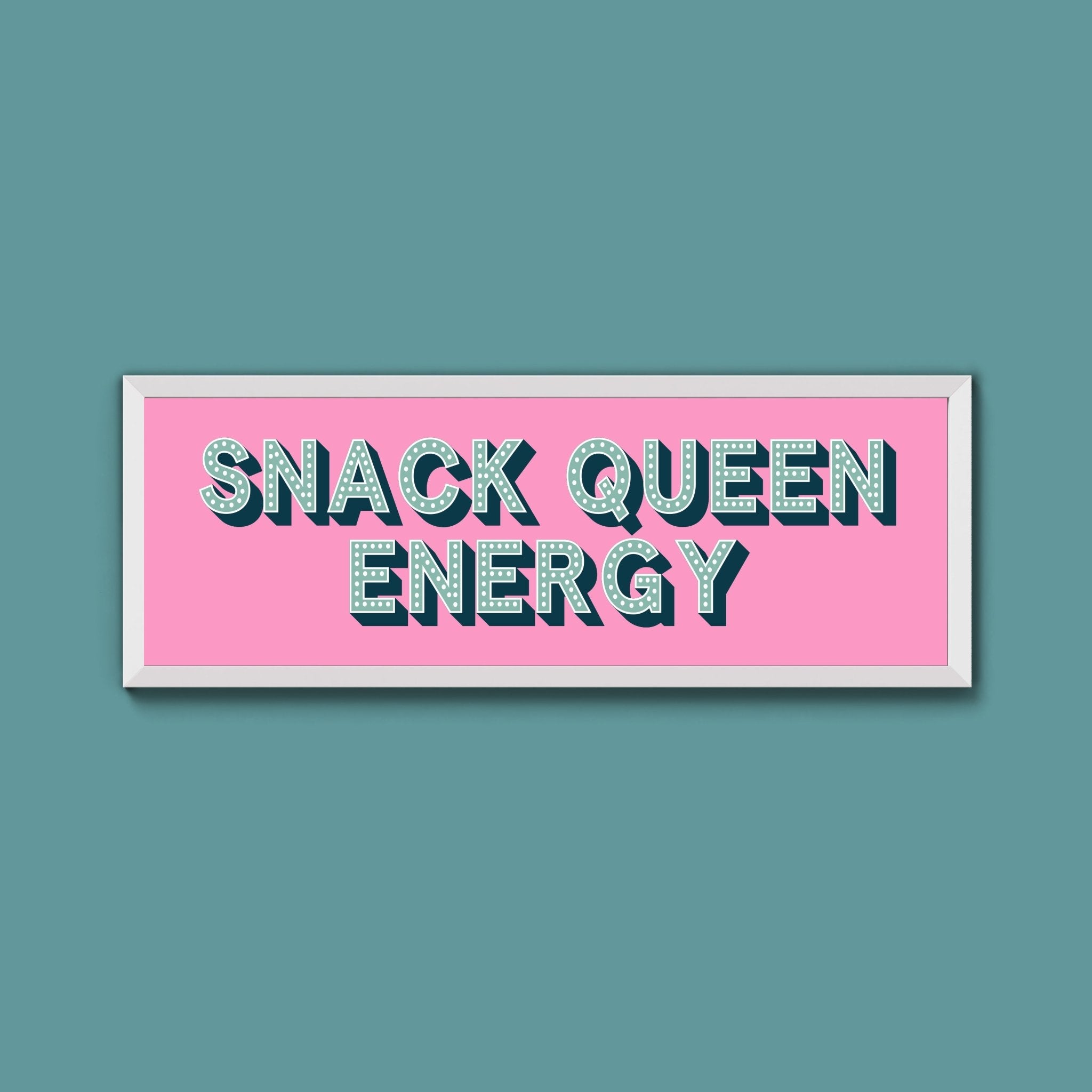Snack Queen Energy Framed Print (New Style) - Above The Door