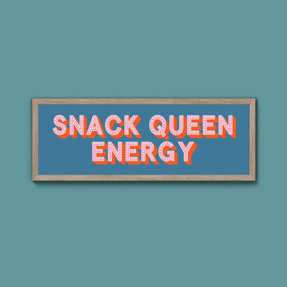 Snack Queen Energy Framed Print (New Style) - Above The Door