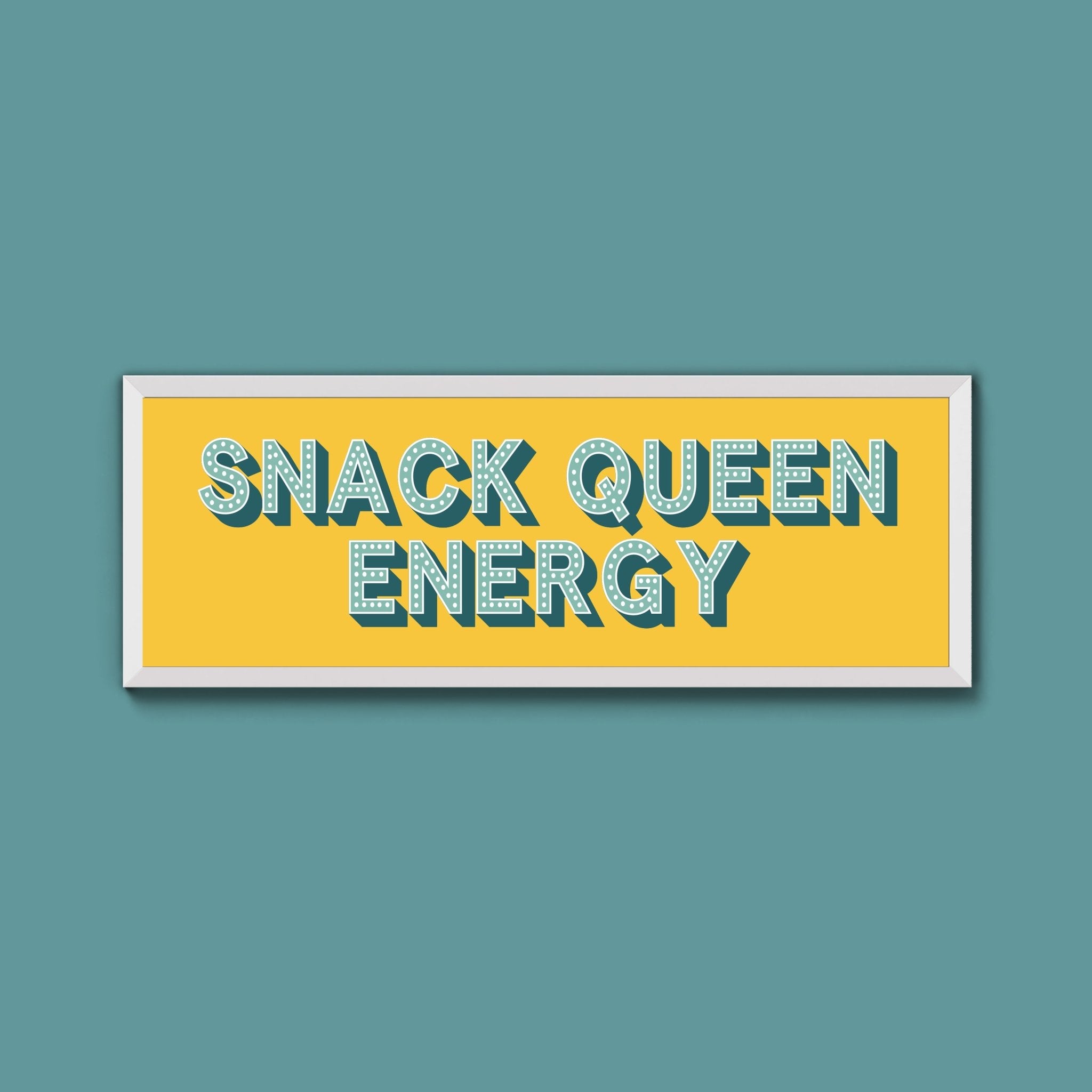 Snack Queen Energy Framed Print (New Style) - Above The Door
