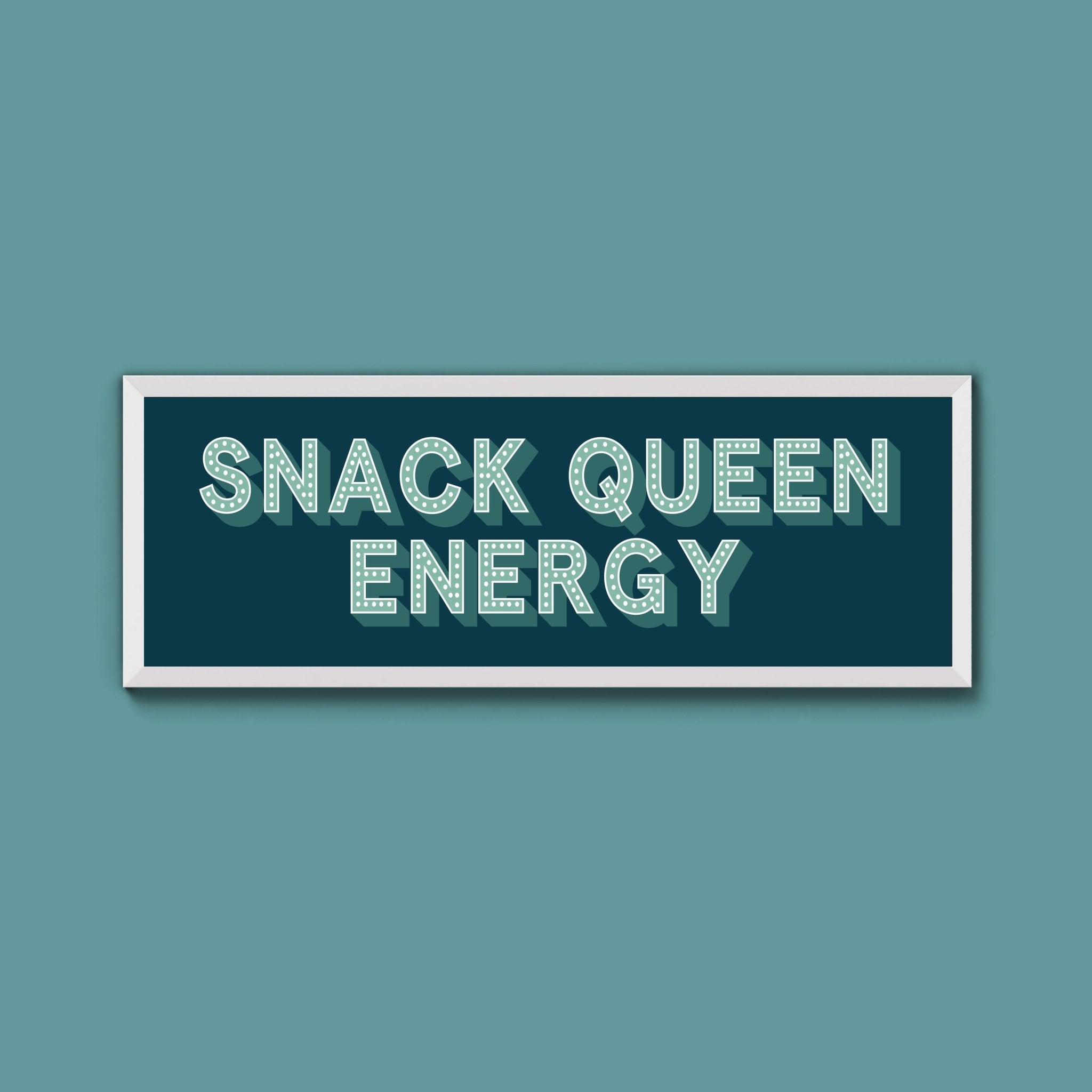 Snack Queen Energy Framed Print (New Style) - Above The Door