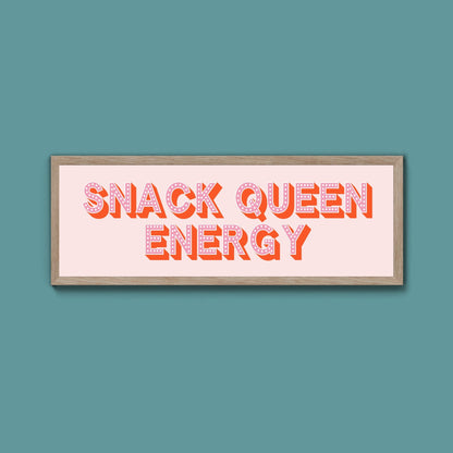 Snack Queen Energy Framed Print (New Style) - Above The Door