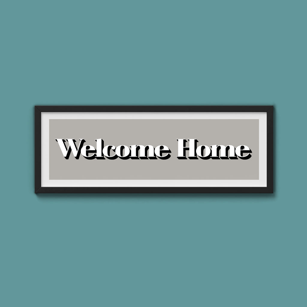 Welcome Home Print