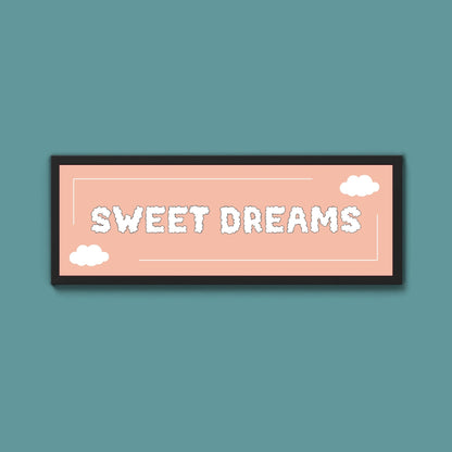 Sweet Dreams Framed Print (New Style) - Above The Door