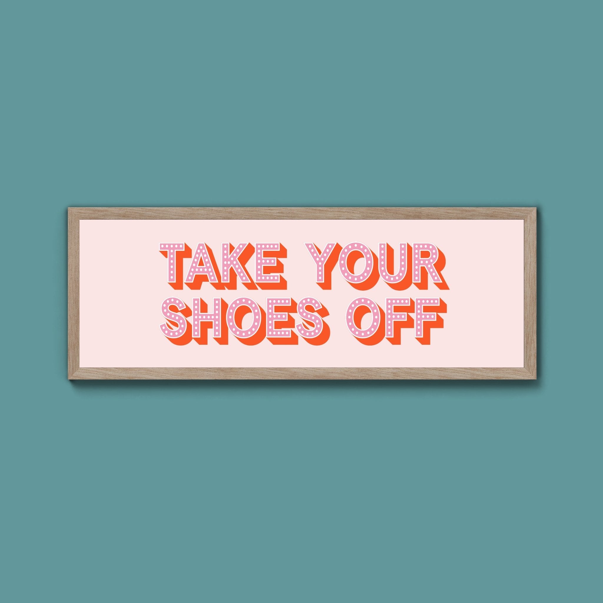 Take Your Shoes Off Framed Print (New Style) - Above The Door