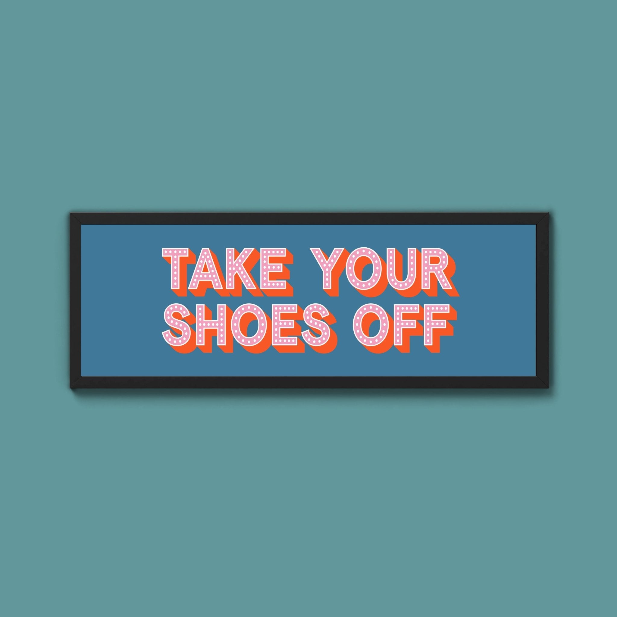 Take Your Shoes Off Framed Print (New Style) - Above The Door
