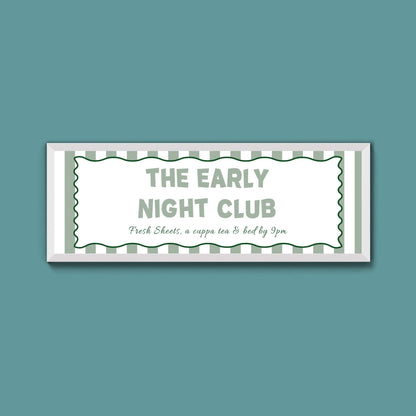 The Early Night Club Framed Print (New Style) - Above The Door