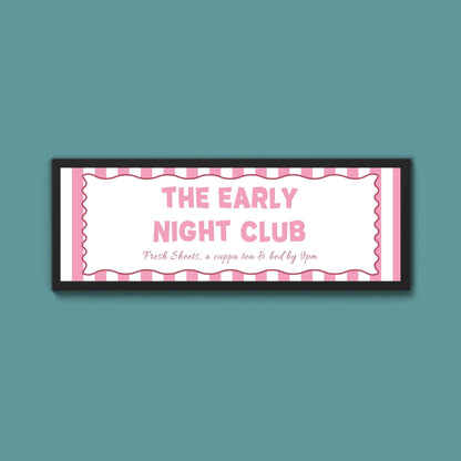 The Early Night Club Framed Print (New Style) - Above The Door