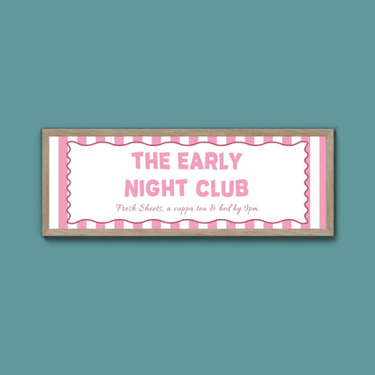 The Early Night Club Framed Print (New Style) - Above The Door