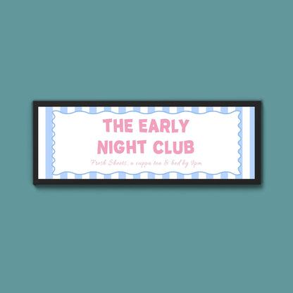 The Early Night Club Framed Print (New Style) - Above The Door