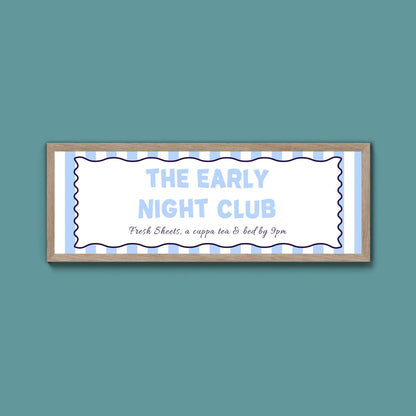 The Early Night Club Framed Print (New Style) - Above The Door