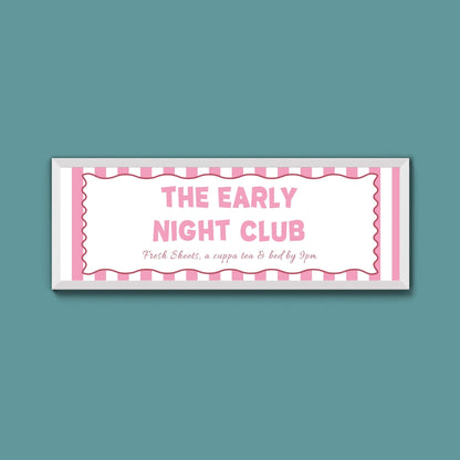 The Early Night Club Framed Print (New Style) - Above The Door