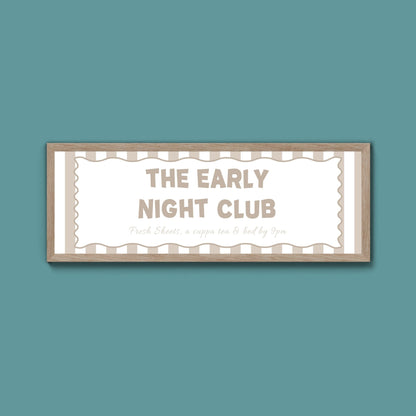 The Early Night Club Framed Print (New Style) - Above The Door