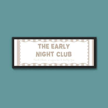 The Early Night Club Framed Print (New Style) - Above The Door